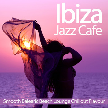 Various Artists - Ibiza Jazz Cafe