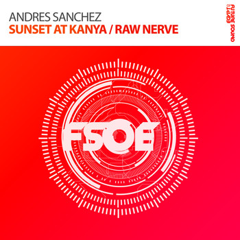 Andres Sanchez - Sunset At Kanya / Raw Nerve
