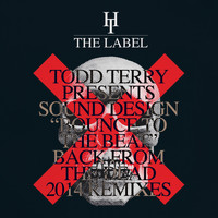 Todd Terry and Sound Design - Bounce To The Beat (Back From The Dead 2014 Remixes)