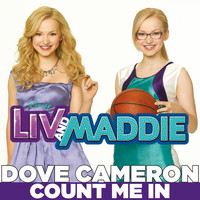 Dove Cameron - Count Me In (From "Liv & Maddie")