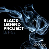 Black Legend Project - Be Free