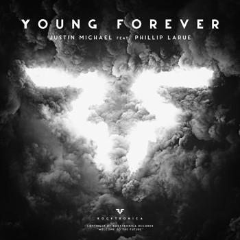 Justin Michael - Young Forever feat. Phillip LaRue