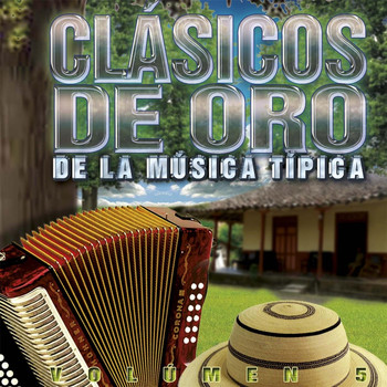 Various Artists - Clasicos de Oro de la Musica Tipica, Panama: 1960-1999, Vol. 5