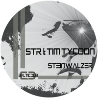STR & Tim Tycoon - Steinwalzer