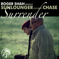 Roger Shah presents Sunlounger featuring Chase - Surrender