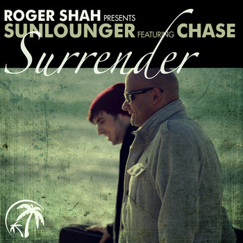Roger Shah presents Sunlounger featuring Chase - Surrender