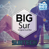 Subtech - Big Sur (Club Mix)