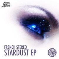 French Stereo - Stardust Ep