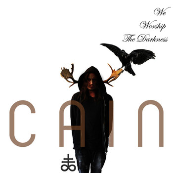 CAIN - We Worship The Darkness