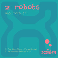 2 Robots - One More Ep