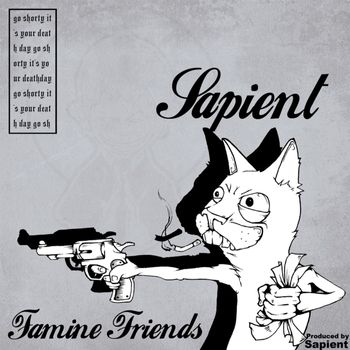 Sapient - Famine Friends (Explicit)
