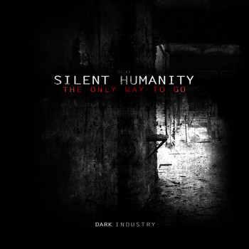 Silent Humanity - The Only Way to Go