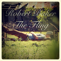 Robert Baker - The Fling
