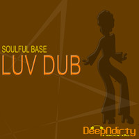 Luv Dub - Soulful Base