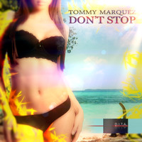 Tommy Marquez - Don't Stop