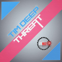 TIM DEEP - Threat