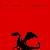 Odd Common - Le Dragon Mort