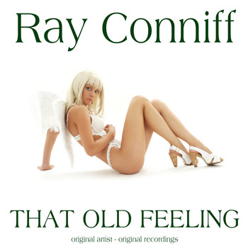 Ray Conniff - That Old Feeling