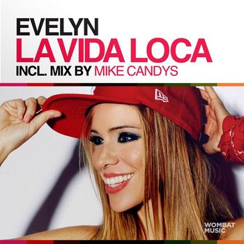 Evelyn - La Vida Loca