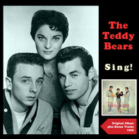 The Teddy Bears - Sing! (Original Album Plus Bonus Tracks 1959)