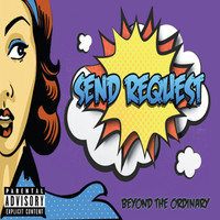 Send Request - Beyond the Ordinary