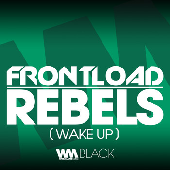 Frontload - Rebels (Wake Up)