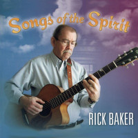 Rick Baker - Songs of the Spirit
