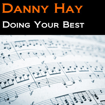 Danny Hay - Doing Your Best (Explicit)