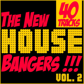 Various Artists - The New House Bangers, Vol. 2