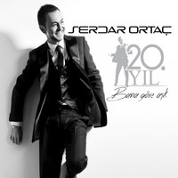 Serdar Ortaç - 20. Yıl Bana Göre Aşk
