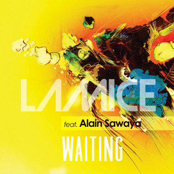Lamice - Waiting (feat. Alain Sawaya) - Single