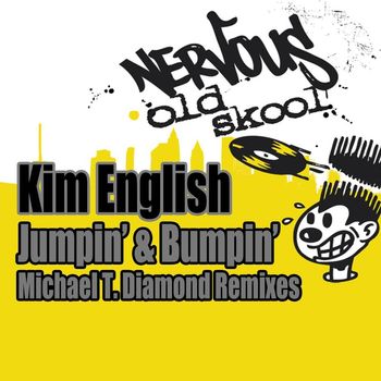 Kim English - Jumpin' & Bumpin' - Michael T. Diamond Remixes