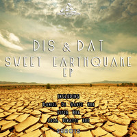 Dis&Dat - Sweet Earthquake