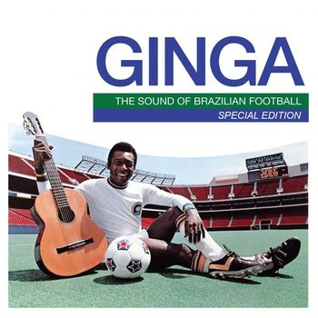 Various Artists - Mr Bongo Presents Ginga: The Sound of Brazilian Football (Special Edition)