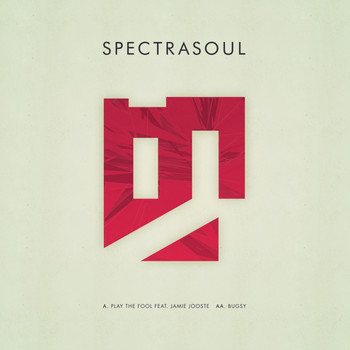 Spectrasoul - Play the Fool / Bugsy