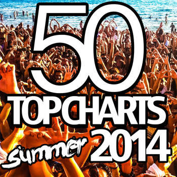 Various Artists - 50 Top Charts Summer 2014