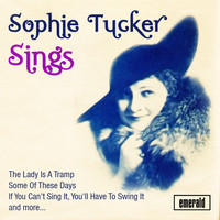 Sophie Tucker - Sophie Tucker Sings