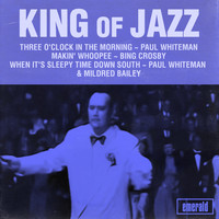 Paul Whiteman & His Orchestra - King of Jazz