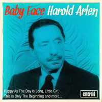 Harold Arlen - Baby Face
