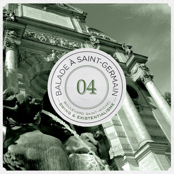 Various Artists - Balade à Saint-Germain, vol 4. Bld Saint-Michel: Swing & Existentialisme