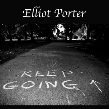 Elliot Porter - Keep Going