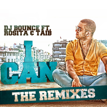 DJ Bounce featuring Rosita and Taib - I Can