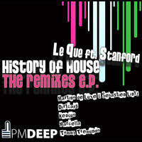 Le Que featuring Stanford - History of House