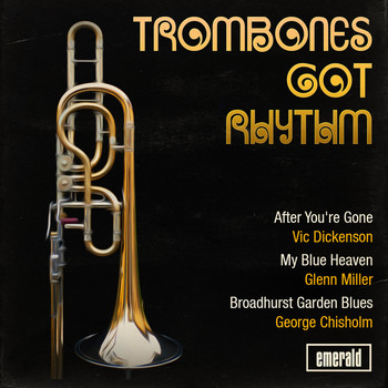 Various Artists - Trombones Got Rhythm