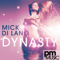 Mick Di Lano - Dynasty