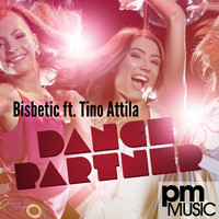 Bisbetic featuring Tino Attila - Dance Partner