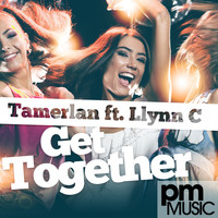 Tamerlan featuring Llynn C - Get Together