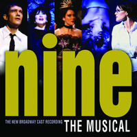 Maury Yeston - Nine: The Musical (New Broadway Cast Recording)