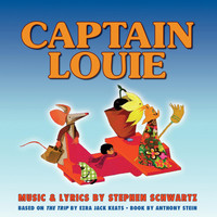 Stephen Schwartz - Captain Louie (Original Off-Broadway Cast)