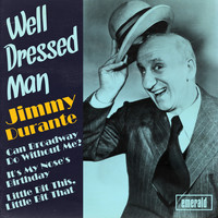 Jimmy Durante - Well Dressed Man